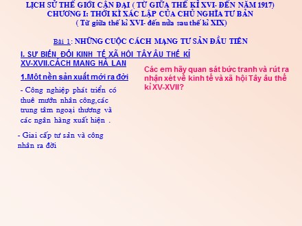 Bài giảng Lịch Sử 8 - Bài 1: Những cuộc cách mạng tư sản đầu tiên