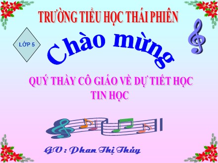 Bài giảng Tin học lớp 5 - Bài 2: Ghi nhạc bằng Encore