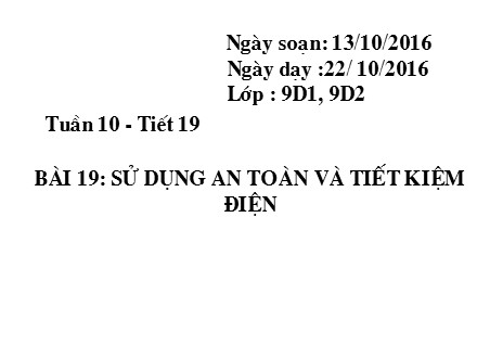 Bài giảng Vật lý 9 - Bài 19: Sử dụng an toàn và tiết kiệm điện