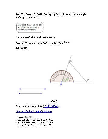 Giáo án môn Toán Hình học 7 - Chương I, Bài 4: Trường hợp bằng nhau thứ hai của tam giác cạnh - Góc - Cạnh (c.g.c)