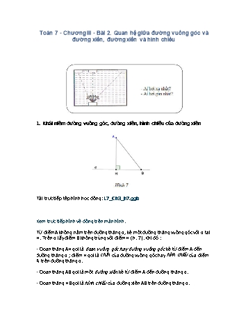 Giáo án môn Toán Hình học 7 - Chương III, Bài 2: Quan hệ giữa đường vuông góc và đường xiên, đường xiên và hình chiếu