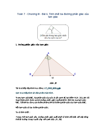 Giáo án môn Toán Hình học 7 - Chương III, Bài 6: Tính chất ba đường phân giác của tam giác