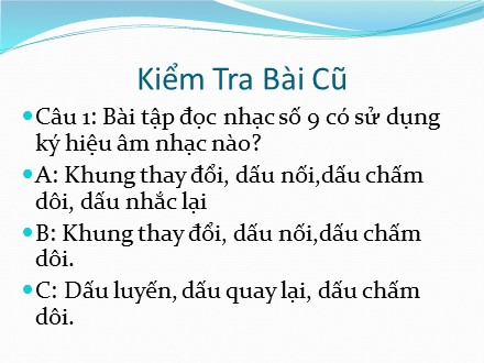 Bài giảng môn Âm nhạc Lớp 7 - Tiết 32: Ôn TĐN số 9. ANTT: Dân ca một số dân tộc ít người