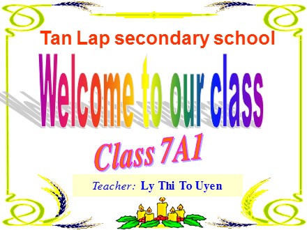 Bài giảng môn Tiếng Anh Lớp 7 - Unit 11: Keep fit and stay healthy - Lesson one : A 1- A check up