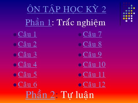 Bài giảng môn Tin học Lớp 8 - Ôn tập học kỳ 2