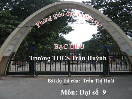 Bài giảng Đại số Lớp 9 - Bài 2: Đồ thị hàm số y = ax2 (a ≠ 0) - Trần Thị Hoài