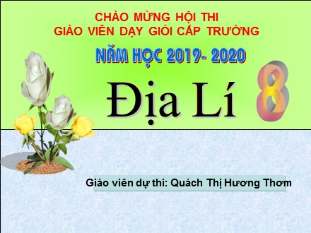 Bài giảng Địa lí Lớp 8 - Bài 11: Dân cư và đặc điểm kinh tế khu vực Nam Á - Năm học 2019-2020 - Quách Thị Hương Thơm