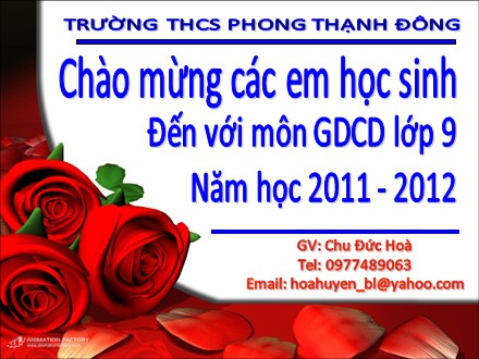 Bài giảng Giáo dục công dân Lớp 9 - Tiết 3, Bài 3: Dân chủ và kỉ luật - Chu Đức Hoà