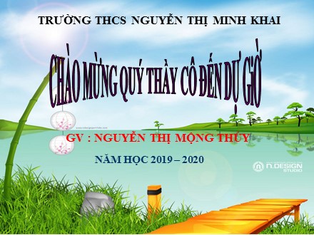 Bài giảng Hình học Lớp 6 - Tiết 7: Đoạn thẳng - Năm học 2019-2020 - Nguyễn Thị Mộng Thúy