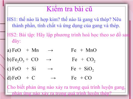 Bài giảng Hóa học Lớp 9 - Bài 21: Sự ăn mòn kim loại và bảo vệ kim loại không bị ăn mòn