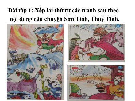 Bài giảng Kể chuyện Lớp 2 - Bài: Sơn Tinh, Thuỷ Tinh