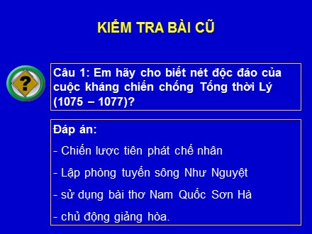 Bài giảng Lịch sử Lớp 10 - Bài 20: Xây dựng và phát triển văn hóa dân tộc trong các thế kỉ X-XV