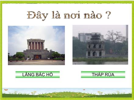 Bài giảng Lịch sử Lớp 4 - Bài 9: Nhà Lý dời đô ra Thăng Long