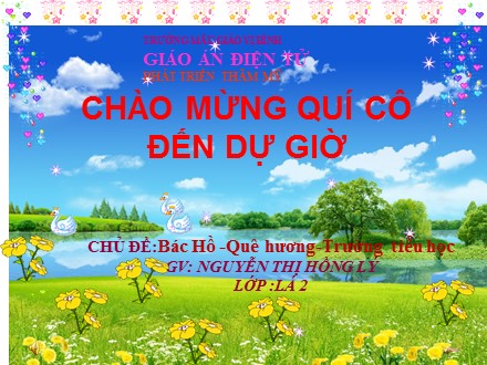Bài giảng Lớp Lá 2 - Bài: Nhớ giọng hát Bác Hồ - Nguyễn Thị Hồng Lý