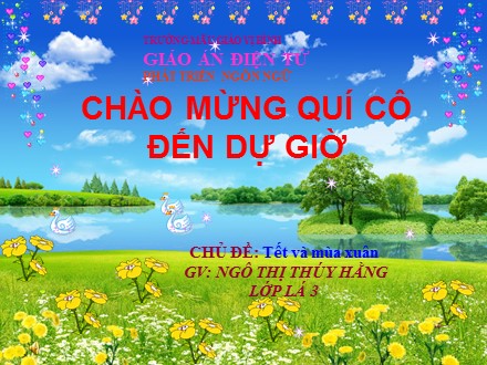 Bài giảng Lớp Lá 3 - Bài thơ: Hoa cúc vàng - Ngô Thị Thúy Hằng