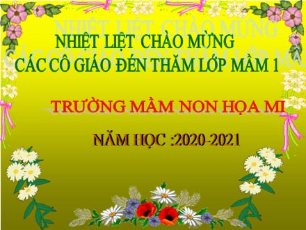 Bài giảng Lớp Mầm 1 - Đề tài: Hát minh họa Em mơ gặp Bác Hồ. Nghe nhạc Bác hồ người cho em tất cả. Trò chơi Nghe hát thỏ nhảy vào chuồng - Thị Mừng
