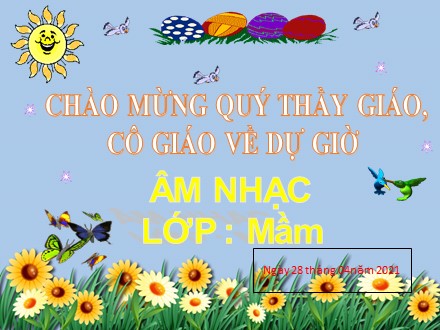 Bài giảng Lớp Mầm - Bài: Con chim non - Năm học 2020-2021 Bài giảng Lớp Mầm - Bài: Con chim non - Năm học 2020-2021