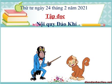 Bài giảng môn Tập đọc Lớp 2 - Bài: Nội quy Đảo Khỉ - Năm học 2020-2021