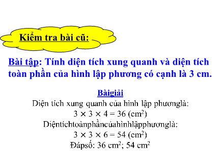 Bài giảng môn Toán Lớp 5 - Bài: Thể tích của một hình