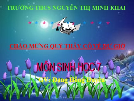 Bài giảng Sinh học Lớp 7 - Bài 60: Động vật quý hiếm - Đặng Hồng Duyên