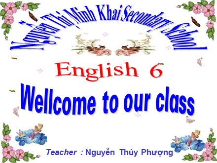 Bài giảng Tiếng Anh Lớp 6 - Grammar Practice - Năm học 2019-2020 - Nguyễn Thúy Phượng
