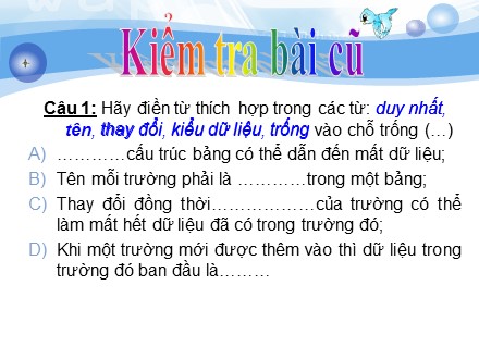 Bài giảng Tin học Lớp 12 - Tiết 14, Bài 5: Các thao tác cơ bản trên bảng