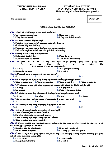 Đề kiểm tra 1 tiết học kì I môn Công nghệ Lớp 10 - Mã đề 357 - Năm học 2017-2018 - Trường THPT Tân Phong (Kèm đáp án)