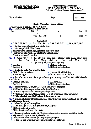 Đề kiểm tra 1 tiết học kì I môn Công nghệ Lớp 10 - Mã đề 485 - Năm học 2018-2019 - Trường THPT Tân Phong (Kèm đáp án)