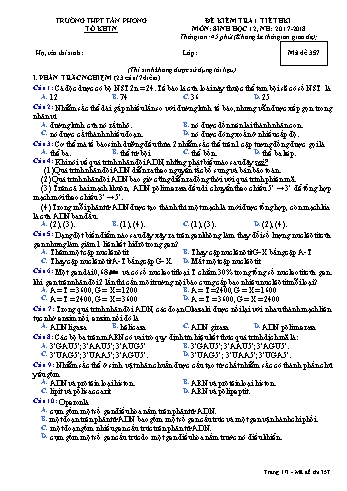 Đề kiểm tra 1 tiết học kì I môn Sinh học Lớp 12 - Mã đề 357 - Năm học 2017-2018 - Trường THPT Tân Phong (Kèm đáp án)