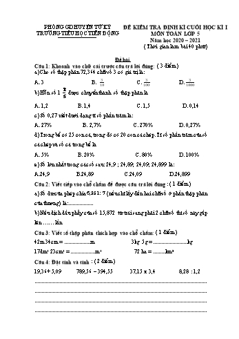 Đề kiểm tra định kì cuối học kì I môn Toán Lớp 5 - Năm học 2020-2021 - Trường Tiểu học Tiên Động (Có đáp án)