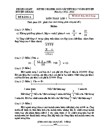 Đề thi chọn học sinh giỏi vòng Huyện môn Toán Lớp 5 - Đề bảng A - Phòng GD&ĐT Huyện Giá Rai (Có đáp án)
