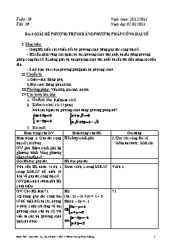 Giáo án Đại số Lớp 9 - Tiết 39, Bài 4: Giải hệ phương trình bằng phương pháp cộng đại số - Lý Thị Nhanh