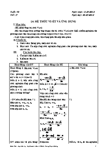 Giáo án Đại số Lớp 9 - Tiết 57, Bài 6: Hệ thức Vi-ét và ứng dụng - Lý Thị Nhanh