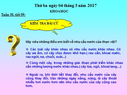 Bài giảng Khoa học Lớp 4 - Tiết 59: Nhu cầu chất khoáng của thực vật - Năm học 2016-2017