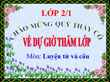 Bài giảng Luyện từ và câu Lớp 2 - Bài: Từ ngữ về các môn học. Từ chỉ hoạt động - Năm học 2017-2018