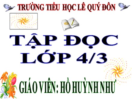 Bài giảng Tập đọc Lớp 4 - Bài: Kéo co - Hồ Huỳnh Như