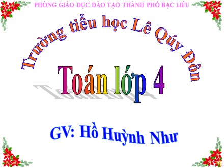 Bài giảng Toán Lớp 4 - Bài: Phân số - Hồ Huỳnh Như