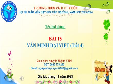 Bài giảng Lịch sử 10 (Chân trời sáng tạo) - Bài 15: Văn minh Đại Việt (Tiết 4) - Năm học 2023-2024 - Nguyễn Huỳnh Ý Nhi