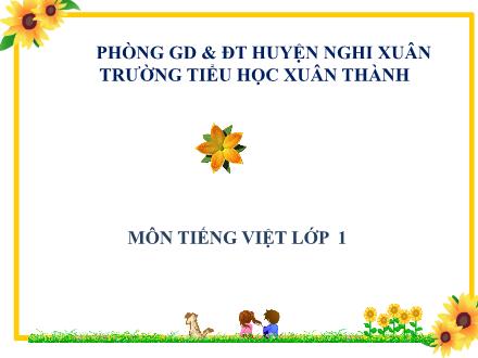 Bài giảng Tiếng Việt 1 - Bài 7: b, e, ê - Năm học 2020-2021 - Nguyễn Thị Ánh Tuyết