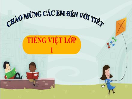 Bài giảng Tiếng Việt 1 (Kết nối tri thức) - Bài 2: B, b, dấu huyền - Năm học 2023-2024 - Nguyễn Thị Ánh Tuyết
