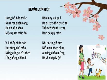 Bài giảng Tiếng Việt 1 (Tập đọc) - Bài: Bé vào lớp một - Năm học 2022-2023 - Nguyễn Thị Ánh Tuyết