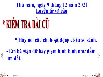 Bài giảng Tiếng Việt 3 (Luyện từ và câu) - Tuần 13, Bài: Từ địa phương. Dấu chấm hỏi, chấm than - Năm học 2021-2022