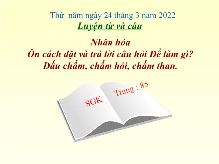 Bài giảng Tiếng Việt 3 (Luyện từ và câu) - Tuần 28 - Năm học 2021-2022