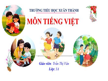 Bài giảng Tiếng Việt 3 (Nghe - Viết) Kết nối tri thức - Bài: Em yêu mùa hè - Năm học 2022-2023
