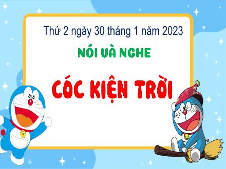 Bài giảng Tiếng Việt 3 (Nói và nghe) Kết nối tri thức - Bài: Cóc kiện trời - Năm học 2022-2023