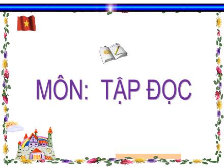 Bài giảng Tiếng Việt 4 (Tập đọc) Kết nối tri thức - Bài: Người tìm đường lên các vì sao - Nguyễn Thị Bích Thủy Bài giảng Tiếng Việt 4 (Tập đọc) Kết nối tri thức - Bài: Người tìm đường lên các vì sao - Nguyễn Thị Bích Thủy