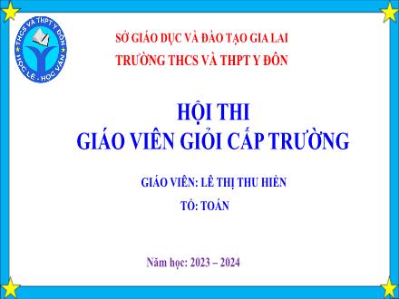 Bài giảng Toán 11 (Kết nối tri thức) - Bài 23: Đường thẳng vuông góc với mặt phẳng - Năm học 2023-2024 - Lê Thị Thu Hiền