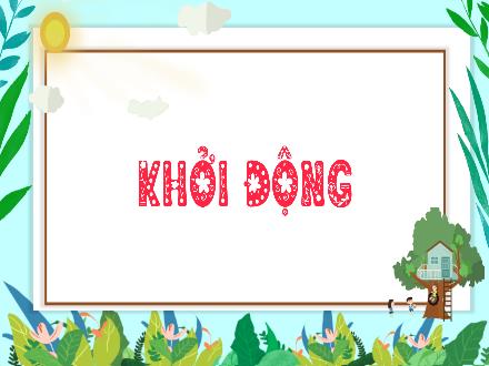 Bài giảng Toán 3 (Kết nối tri thức) - Bài 39: So sánh số lớn gấp mấy lần số bé (Tiết 1) - Năm học 2022-2023