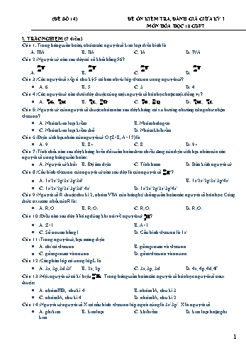 Đề ôn kiểm tra giữa kì I Hóa học 10 - Đề số 14+15