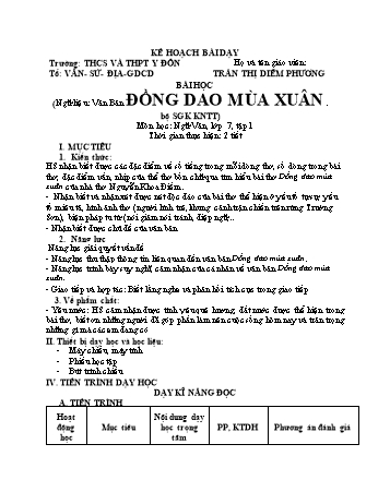 Kế hoạch bài dạy Ngữ văn 7 (Kết nối tri thức) - Bài: Đồng dao mùa xuân - Năm học 2023-2024 - Trần Thị Diễm Phương